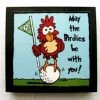 The Birdhouse Chick Birdies Golf Plaque